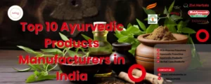 Top 10 Ayurvedic Proudcts Manufacturers n india